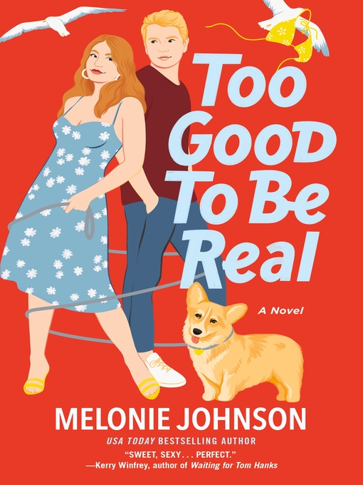 Title details for Too Good to Be Real by Melonie Johnson - Wait list